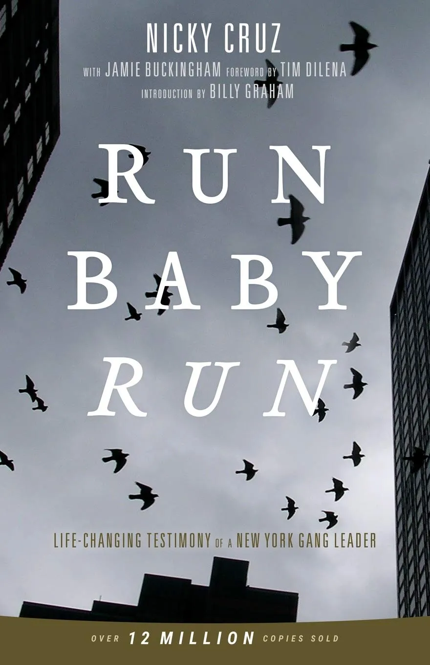 Run Baby Run: Life-Changing Testimony Of A New York Gang Leader Paperback  December 6, 2016