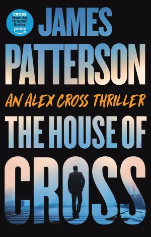 The House of Cross: An Alex Cross Thriller (Alex Cross, 30) Paperback  September 16, 2025