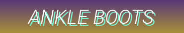 "Ankle Boots and Knee-high Boots: Styles, Collections, Colors, Materials"